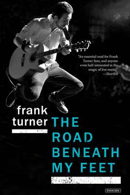 The The Road Beneath My Feet by Frank Turner