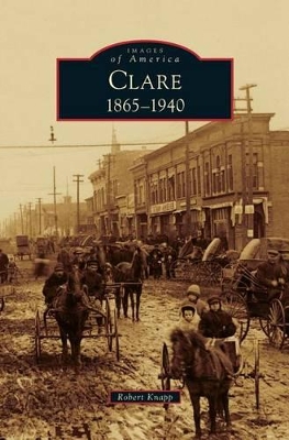 Clare, 1865-1940 by Robert Knapp