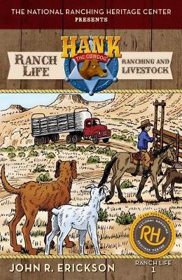 Ranch Life by John R Erickson