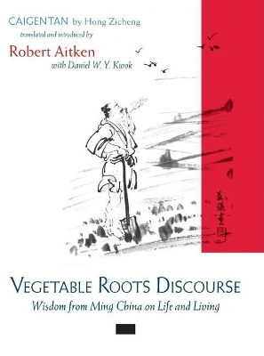 Vegetable Roots Discourse by Robert Aitken