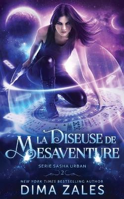 La Diseuse de mésaventure (Série sasha urban t. 2) book