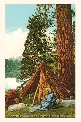 The Vintage Journal Indian Camp at Emerald Bay Lake Tahoe California book