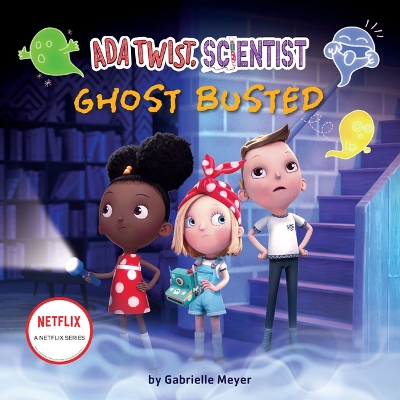 ADA Twist, Scientist: Ghost Busted by Gabrielle Meyer