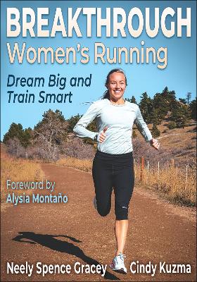 Breakthrough Women's Running: Dream Big and Train Smart book