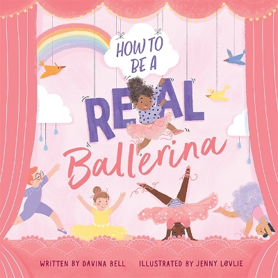 How to Be a Real Ballerina book