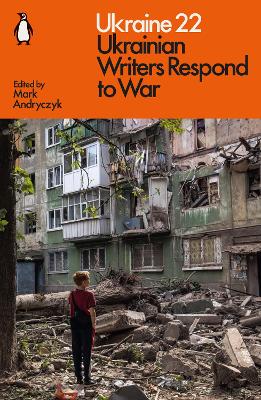 Ukraine 22: Ukrainian Writers Respond to War book