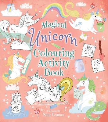 Magical Unicorn Colouring Activity Book book