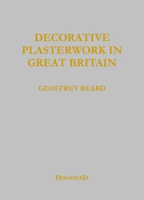 Decorative Plasterwork in Great Britain book