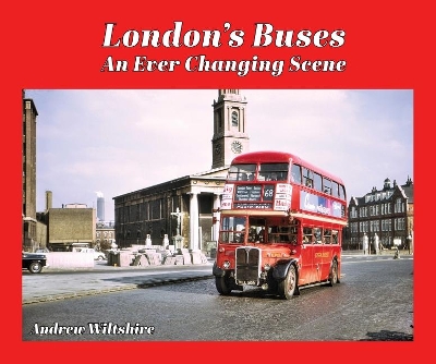 London's Buses - An Ever Changing Scene book