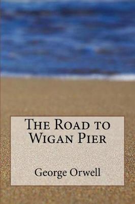 Road to Wigan Pier book