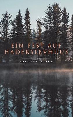 Ein Fest auf Haderslevhuus book