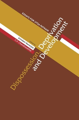 Dispossession, Deprivation, and Development – Essays for Utsa Patnaik book