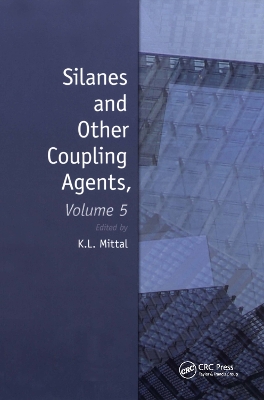 Silanes and Other Coupling Agents by Kash L. Mittal