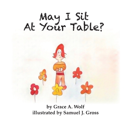 May I Sit At Your Table? book