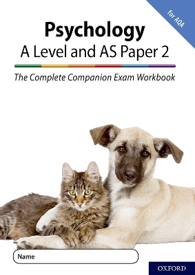 The Complete Companions for AQA Fourth Edition: 16-18: AQA Psychology A Level: Year 1 and AS Paper 2 Exam Workbook book