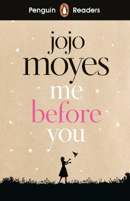 Penguin Readers Level 4: Me Before You (ELT Graded Reader): Abridged Edition book