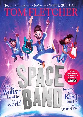 Space Band: The out-of-this-world new adventure from the number-one-bestselling author Tom Fletcher by Tom Fletcher