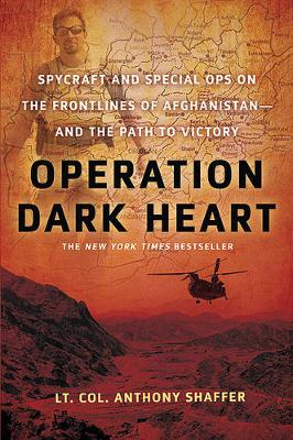 Operation Dark Heart by Anthony Shaffer