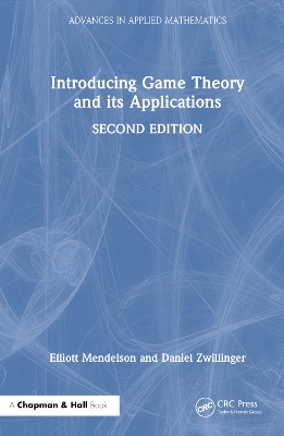 Introducing Game Theory and its Applications by Elliott Mendelson