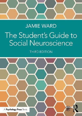 The Student's Guide to Social Neuroscience by Jamie Ward