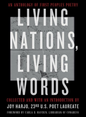 Living Nations, Living Words: An Anthology of First Peoples Poetry book