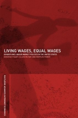 Living Wages, Equal Wages: Gender and Labour Market Policies in the United States book