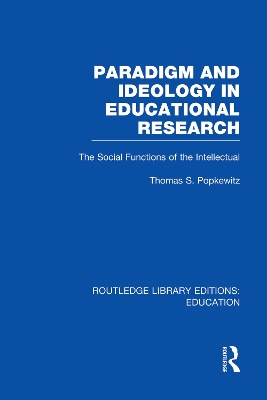 Paradigm and Ideology in Educational Research book