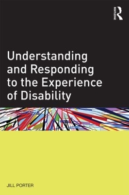 Understanding and Responding to the Experience of Disability book