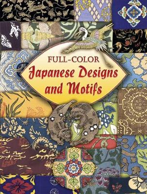 Full-Color Japanese Designs and Motifs book