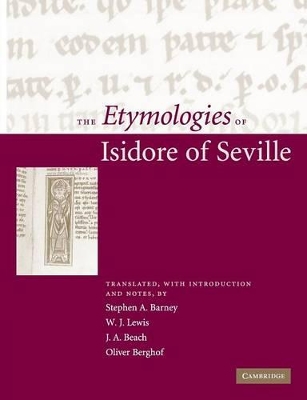 The Etymologies of Isidore of Seville by Stephen A. Barney