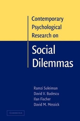 Contemporary Psychological Research on Social Dilemmas by Ramzi Suleiman