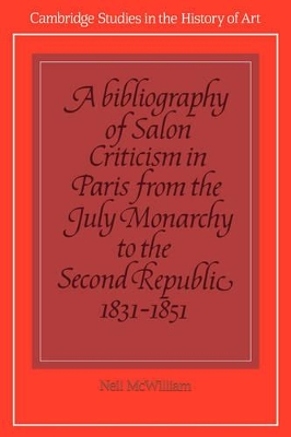 Bibliography of Salon Criticism in Paris from the July Monarchy to the Second Republic, 1831-1851: Volume 2 book