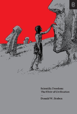 Scientific Freedom: The Elixir of Civilization book