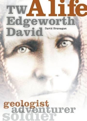 T. W. Edgeworth David: A Life book