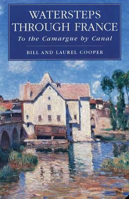Watersteps Through France: To the Camargue by Canal book