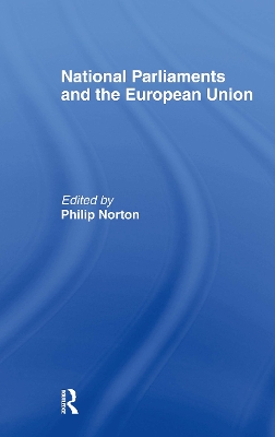 National Parliaments and the European Union by Philip Norton