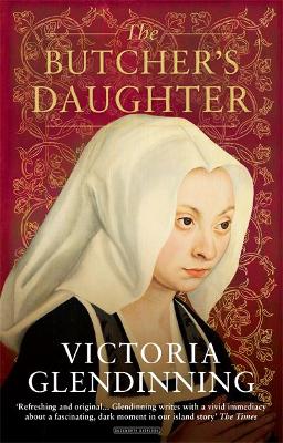 Butcher's Daughter by Victoria Glendinning