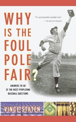 Why Is The Foul Pole Fair? book