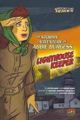 Stormy Adventure of Abbie Burgess Lighthouse Keeper - History Kids Heroes book
