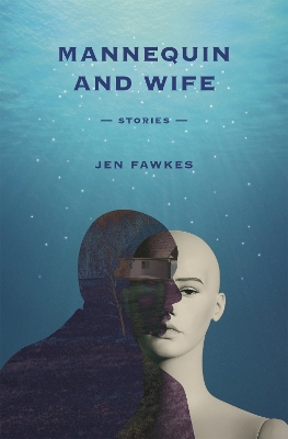 Mannequin and Wife: Stories book