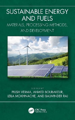 Sustainable Energy and Fuels: Materials, Processing Methods, and Development book