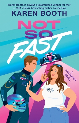 Not So Fast: A Must-Read, Spicy Enemies to Lovers Formula 1 Romance book