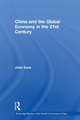 China and the Global Economy in the 21st Century by John Saee