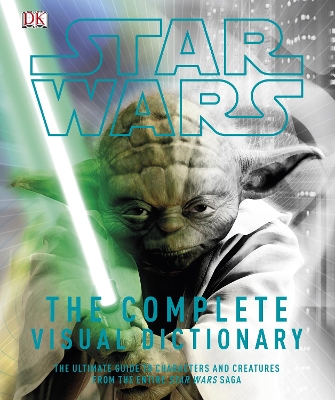 Star Wars Complete Visual Dictionary book