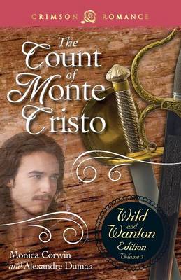 Count of Monte Cristo: The Wild and Wanton Edition Volume 5 by Alexandre Dumas