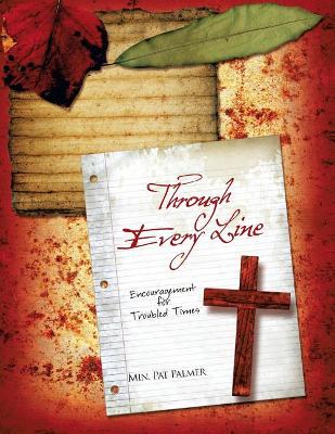 Through Every Line: Encouragement for Troubled Times book