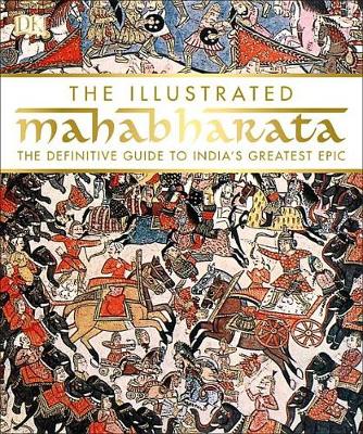 The Illustrated Mahabharata by DK