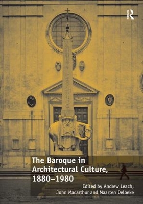 Baroque in Architectural Culture, 1880-1980 book