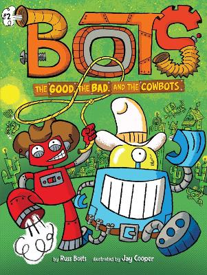The Good, the Bad, and the Cowbots book