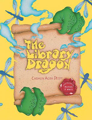 Library Dragon by Carmen Agra Deedy